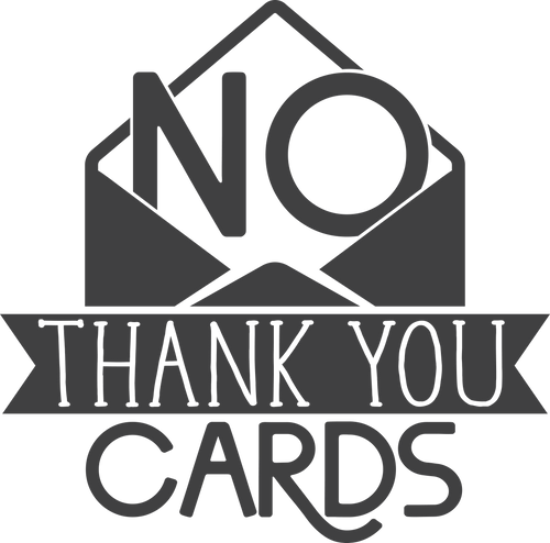 No Thank You Cards